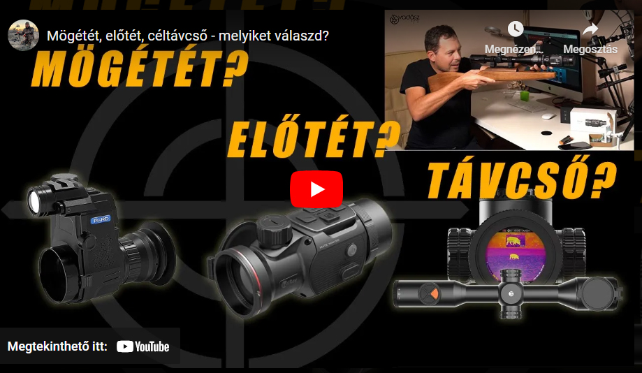 Videó: Mögétét-Előtét-Céltávcső